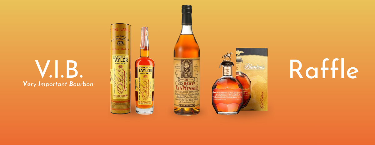 V.I.B. (Very Important Bourbon) Raffle